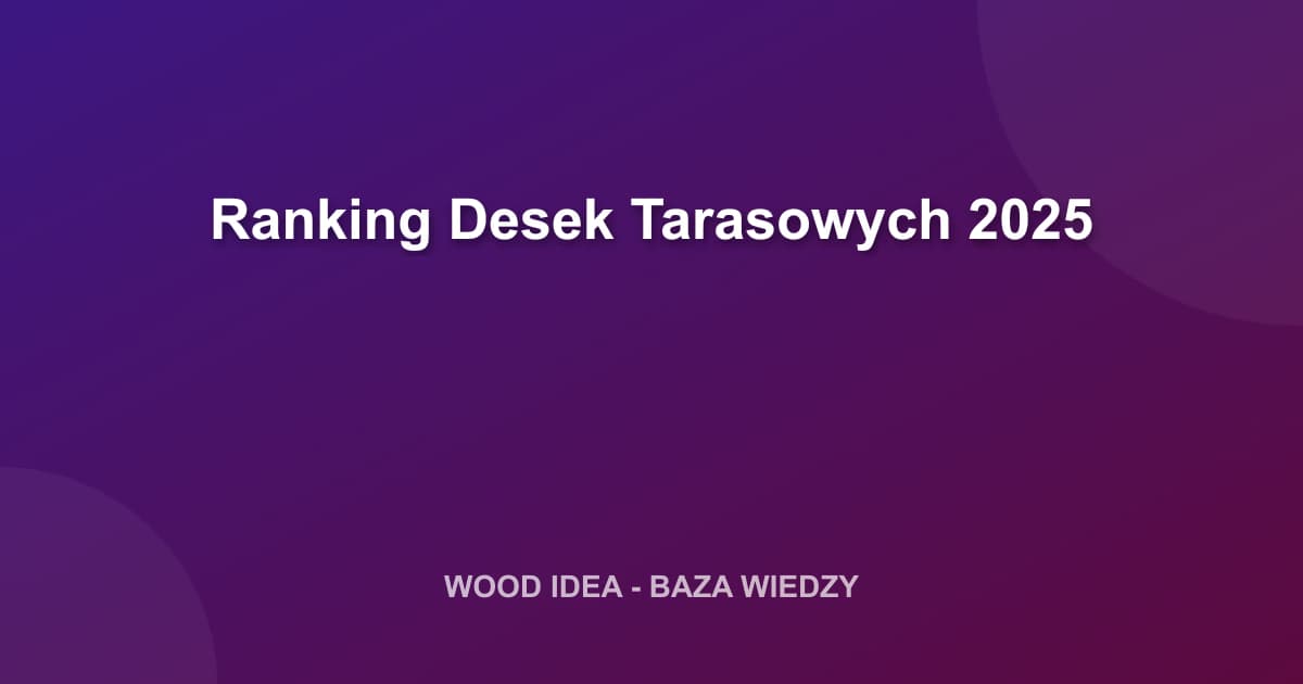 Ranking Desek Tarasowych 2025